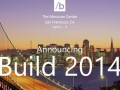 欲購從速：微軟Build 2014開放注冊(cè)售票